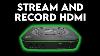 An Easy Way To Stream U0026 Record Hdmi Cloneralliance Uhd Pro