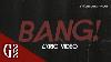 Bang By G22 Official Lyric Video