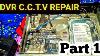 Dvr Repairing Cctv Dvr Repairing Digital Video Recorder Advance Tech Ahsan Ali