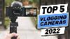 Top 5 Best Vlogging Camera Of 2022